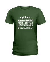 Load image into Gallery viewer, Danish Sarcasm Inherited Women Ladies Tee