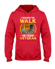 Load image into Gallery viewer, Walked The Walk Vietnam Veteran T-Shirt Hoodie