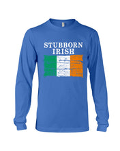 Load image into Gallery viewer, Stubborn Irish Flag Love Ireland Custom T-Shirt Unisex Long Sleeve