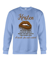 Load image into Gallery viewer, Kristen A Mouth She Can&#39;t Control Quote Name T-Shirt Sweatshirt