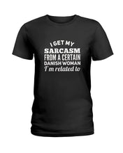 Load image into Gallery viewer, Danish Sarcasm Inherited Women Ladies Tee