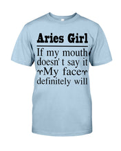 Load image into Gallery viewer, Zodiac- Aries Girl If My Mouth Doesn't Say It Guys Tee