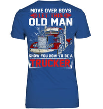 Load image into Gallery viewer, Old Trucker Move Over Boys Black T-Shirt Ladies Tee
