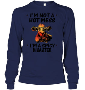 Heifer Not A Hot Mess Spicy Disaster Funny Quote Tee Unisex Long Sleeve