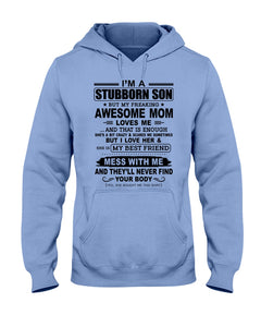 Stubborn Son Loves His Awesome Mom Family Gift T-Shirt Hoodie