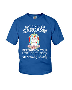 Unicorn Sarcasm Speak Wisely Funny Quote Youth Tee
