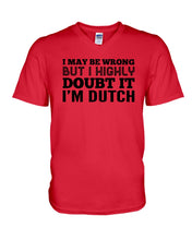 Load image into Gallery viewer, Dutch Doubt Trending Quote T-Shirt Guys V-Neck