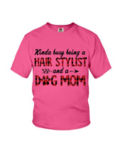 Load image into Gallery viewer, Hair Stylist And Dog Mom Gift For Dog Lovers Funny T-Shirt Youth Tee