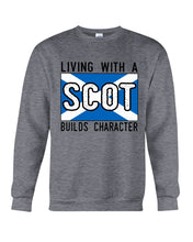Load image into Gallery viewer, Living With A Scotland Funny Quote T-Shirt Sweatshirt