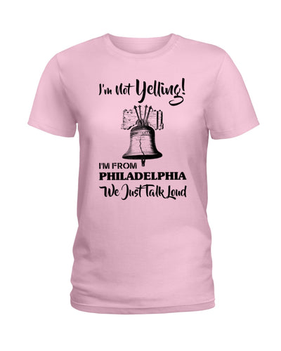 I'm From Philadelphia T-Shirt Ladies Tee