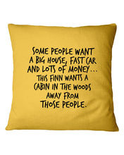 Load image into Gallery viewer, Finn Wants A Cabin In The Woods Away From Those People Pillow Cover
