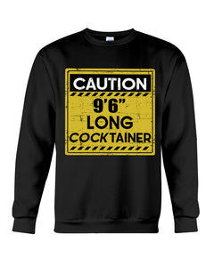 Caution 9'6'' Long Cocktainer Black T-Shirt Sweatshirt