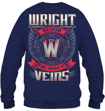 Load image into Gallery viewer, Wright Blood Runs Through Veins Black Quote Name T-Shirt Sweatshirt