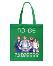 Load image into Gallery viewer, Letterkenny - To Be Fairrr Shirt Basketweave Tote Bag