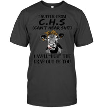 Load image into Gallery viewer, I Suffer From C.S.H Cows Lovers T-Shirt Guys Tee