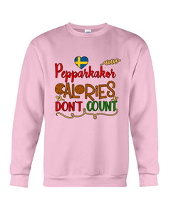 Pepparkakor Calories Don't Count Sweatshirt