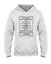 Load image into Gallery viewer, Italian Say Goodbye Funny Tee Hoodie