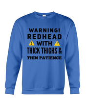 Load image into Gallery viewer, Warning Redhead With Thick Thighs Quote Mug Sweatshirt
