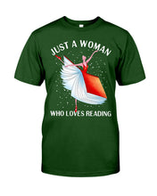 Load image into Gallery viewer, Just A Woman Loves Dancing And Reading Books Guys Tee