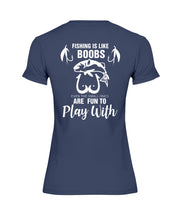 Load image into Gallery viewer, Funny Quote For Fishing Lovers T-Shirt Ladies Tee