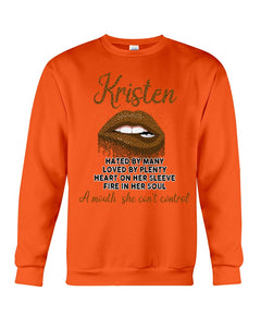 Kristen A Mouth She Can't Control Quote Name T-Shirt Sweatshirt