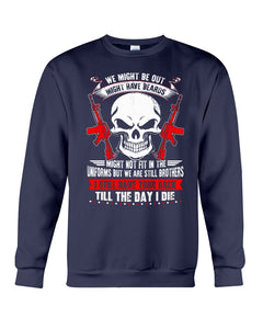 Bothers Till The Day I Die Friendship Shirt Sweatshirt