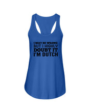 Load image into Gallery viewer, Dutch Doubt Trending Quote T-Shirt Ladies Flowy Tank