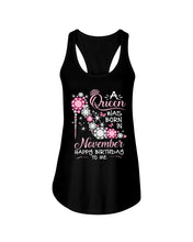 Load image into Gallery viewer, Happy Birthdat To November Queen T-Shirt Ladies Flowy Tank