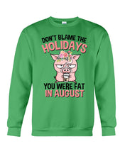 Load image into Gallery viewer, Funny Fat Pig Quote Custom T-Shirt For Friends Family Sweatshirt