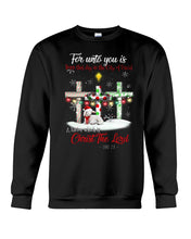 Load image into Gallery viewer, Savior Christ The Lord Gift For Christmas Gift T-Shirt Sweatshirt