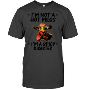 Heifer Not A Hot Mess Spicy Disaster Funny Quote Tee Guys Tee