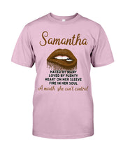 Load image into Gallery viewer, Samantha A Mouth She Can't Control Lipsquote Name T-Shirt Guys Tee