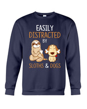Load image into Gallery viewer, Easily Distracted By Sloths And Dogs Tshirt Sloth Sweatshirt