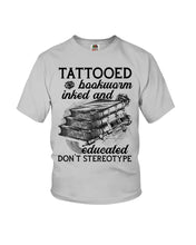Load image into Gallery viewer, Tattooed Bookwarm Inked And Educated T-Shirt Youth Tee