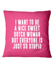 Load image into Gallery viewer, Dutch Woman Sweet Quote Name T-Shirt Pillow Cover
