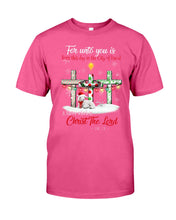 Load image into Gallery viewer, Savior Christ The Lord Gift For Christmas Gift T-Shirt Guys Tee