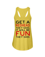 Load image into Gallery viewer, Get A Redhead It Will Be Fun Quote T-Shirt Ladies Flowy Tank