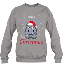Load image into Gallery viewer, I Want A Hippopotamus For Christmas Shirt Sweatshirt
