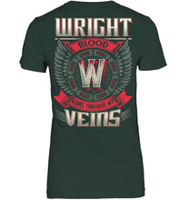 Load image into Gallery viewer, Wright Blood Runs Through Veins Black Quote Name T-Shirt Ladies Tee