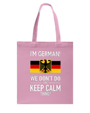 Load image into Gallery viewer, I'm German We Don't Keep Calm Funny Quote T-Shirt Basketweave Tote Bag