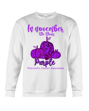 Load image into Gallery viewer, November We Wear Pancreatic Cancer Awareness T-Shirt Sweatshirt
