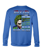 Load image into Gallery viewer, July Guy Joker Quiet Sweet Funny Crazy Black T-Shirt Sweatshirt