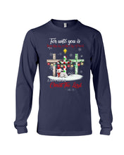 Load image into Gallery viewer, Savior Christ The Lord Gift For Christmas Gift T-Shirt Unisex Long Sleeve