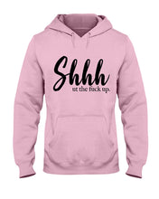 Load image into Gallery viewer, Shut The F Funny Quote T-Shirt Hoodie