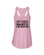 Load image into Gallery viewer, Dutch Doubt Trending Quote T-Shirt Ladies Flowy Tank