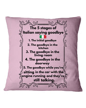Load image into Gallery viewer, Italian Say Goodbye Funny Tee Pillow Cover