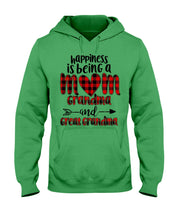 Load image into Gallery viewer, Happiness Is Being A Mom Grandma And Great Grandma Hoodie