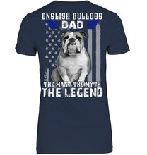 Load image into Gallery viewer, English Bulldog  - The Man - The Myth - The Legend Black T-Shirt Ladies Tee