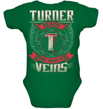 Load image into Gallery viewer, Turner Blood Runs Through Veins Black Quote Name T-Shirt Baby Onesie