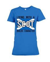 Load image into Gallery viewer, Living With A Scotland Funny Quote T-Shirt Ladies Tee